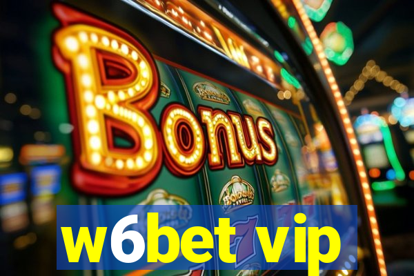 w6bet vip